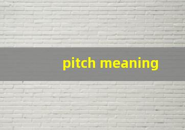 pitch meaning